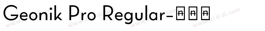 Geonik Pro Regular字体转换